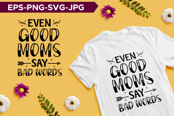 Bad Word Mom Typography T-shirt Design