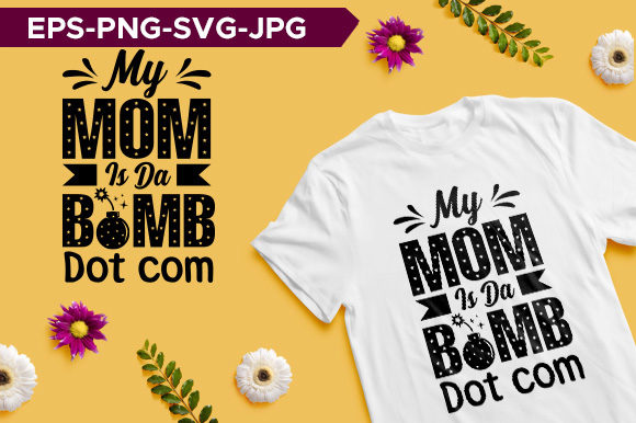 Bomb Mom Typography T-shirt Design
