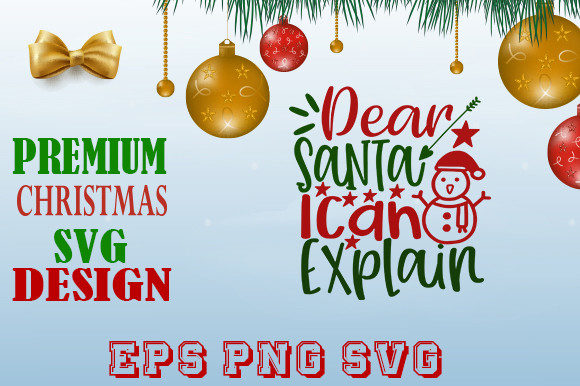 Dear Santa I Can Explain-01