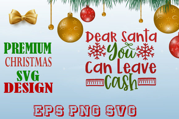 Dear Santa You Can Leav Cash