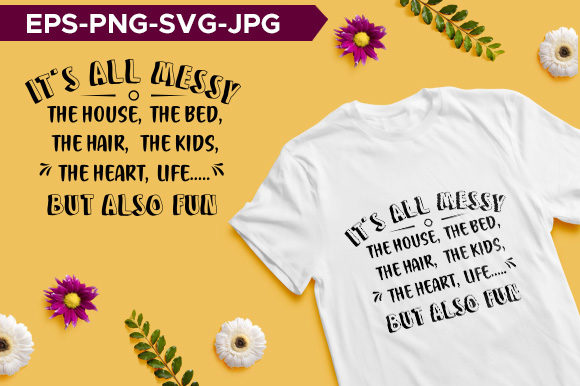 Messy Mom Typography T-shirt Design